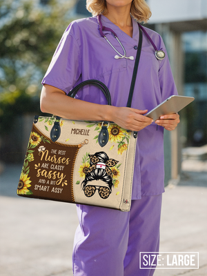 The Best Nurses Are Classy Sassy And A Bit Smart Assy NNRZ2403004A Leather Bag