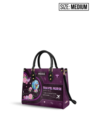 Travel Nurse Like A Normal Nurse But Cooler DNRZ2305002A Leather Bag