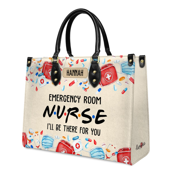 Emergency Room Nurse I Will Be There For You NNRZ1403001A Leather Bag