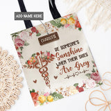 Be Someones Sunshine When Their Skies Are Grey HTRZ06103766KF Tote Bag
